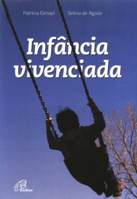Infância Vivenciada