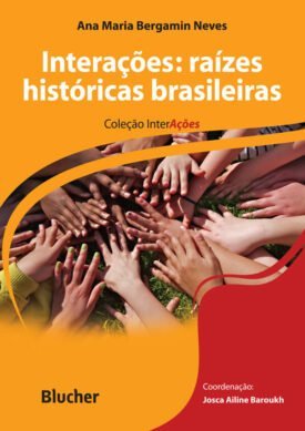 Interações: Raízes históricas brasileiras
